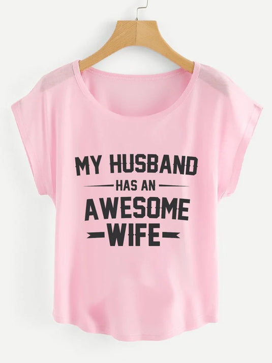 MY HUSBAND HAS AN AWESOME WIFE